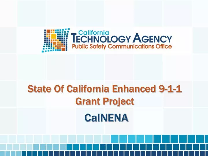 state of california enhanced 9 1 1 grant project
