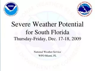 Severe Weather Potential for South Florida Thursday-Friday, Dec. 17-18, 2009