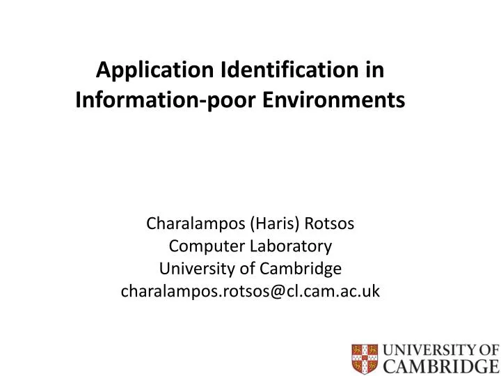 application identification in information poor environments
