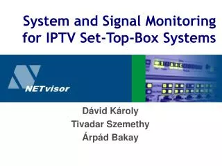 System and Signal Monitoring for IPTV Set-Top-Box Systems
