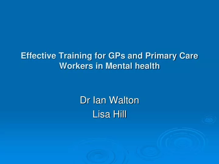 effective training for gps and primary care workers in mental health