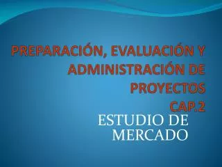 preparaci n evaluaci n y administraci n de proyectos cap 2