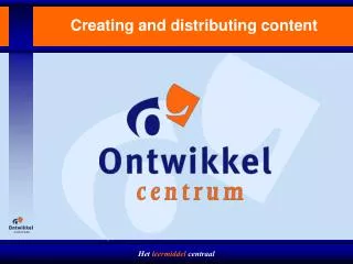 Creating and distributing content