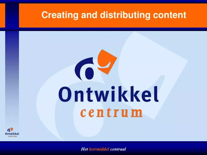 creating and distributing content
