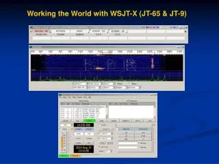 Working the World with WSJT-X (JT-65 &amp; JT-9)