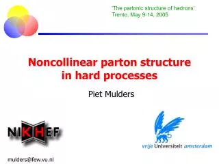 Noncollinear parton structure in hard processes