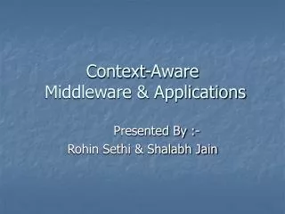 Context-Aware Middleware &amp; Applications
