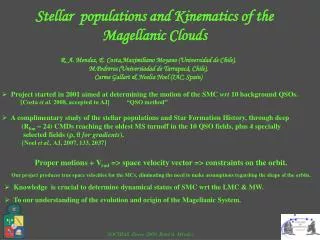 Stellar populations and Kinematics of the Magellanic Clouds