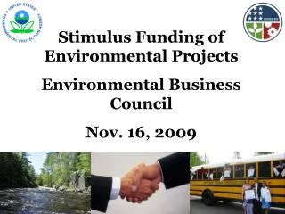 Stimulus Funding of Environmental Projects Environmental Business Council Nov. 16, 2009