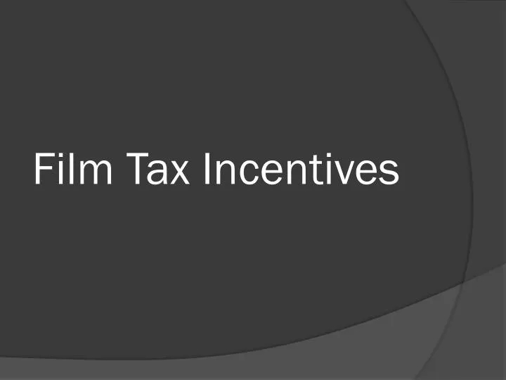film tax incentives