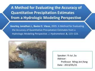 Gourley , Jonathan J., Baxter E. Vieux, 2005: A Method for Evaluating