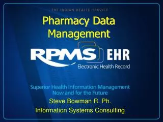 Steve Bowman R. Ph. Information Systems Consulting