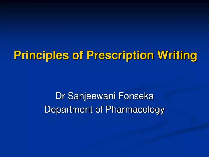 principles of prescription writing