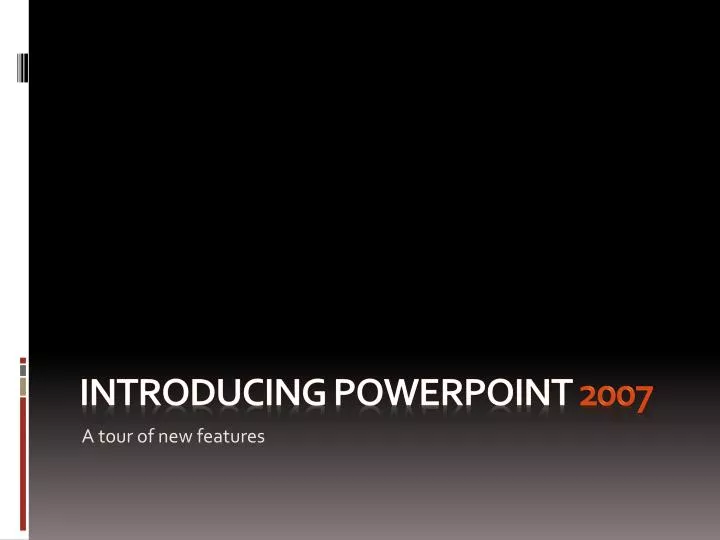 introducing powerpoint 2007