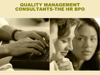 QUALITY MANAGEMENT CONSULTANTS-THE HR BPO