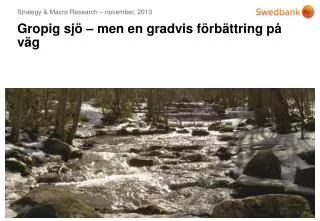 gropig sj men en gradvis f rb ttring p v g
