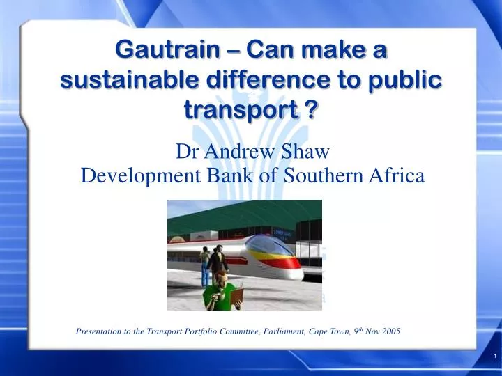 gautrain can make a sustainable difference to public transport