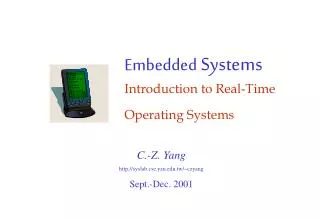 Embedded Systems Introduction to Real-Time Operating Systems