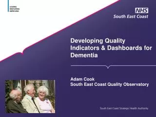 Developing Quality Indicators &amp; Dashboards for Dementia