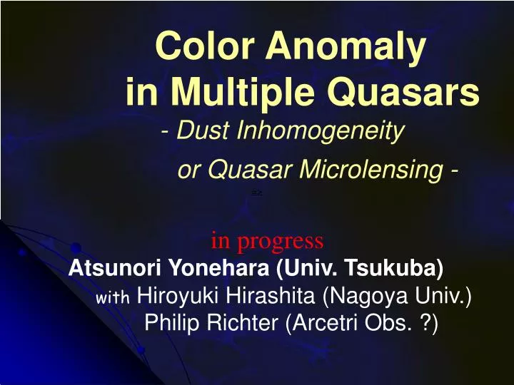 color anomaly in multiple quasars dust inhomogeneity or quasar microlensing