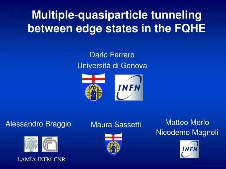 multiple quasiparticle tunneling between edge states in the fqhe