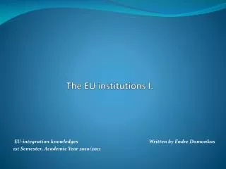 The EU institutions I.