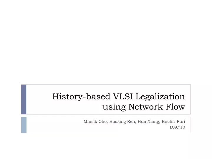 history based vlsi legalization using network flow