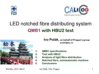 LED notched fibre distributing system QMB1 with HBU2 test