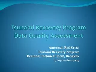 Tsunami Recovery Program Data Quality Assessment