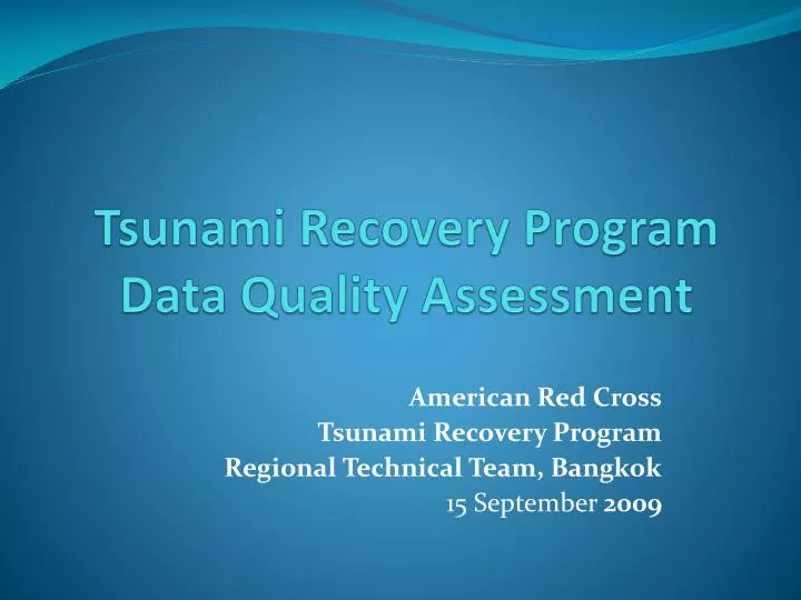tsunami recovery program data quality assessment
