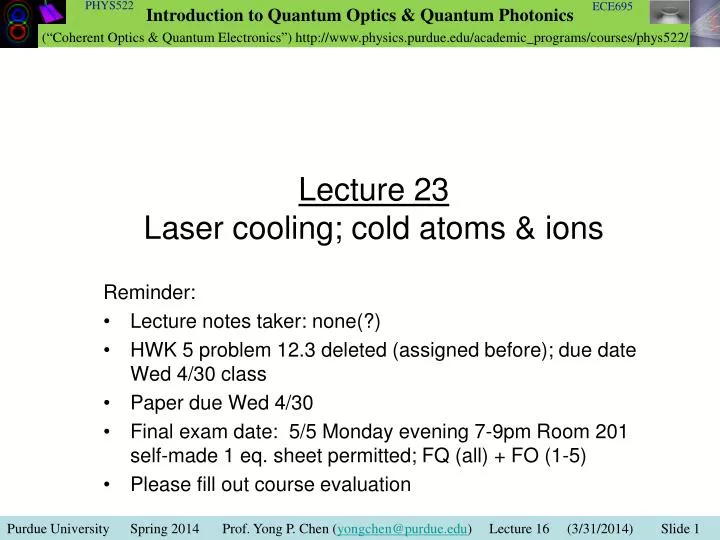 lecture 23 laser cooling cold atoms ions