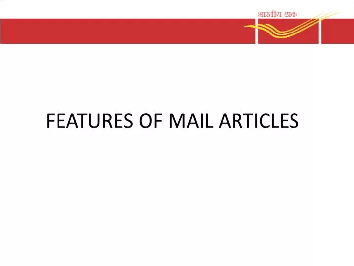 features of mail articles