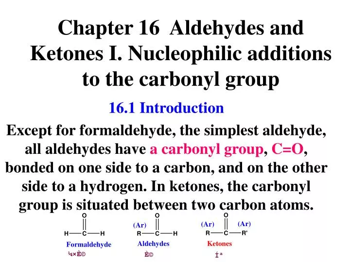 chapter 16 aldehydes and ketones i nucleophilic additions to the carbonyl group