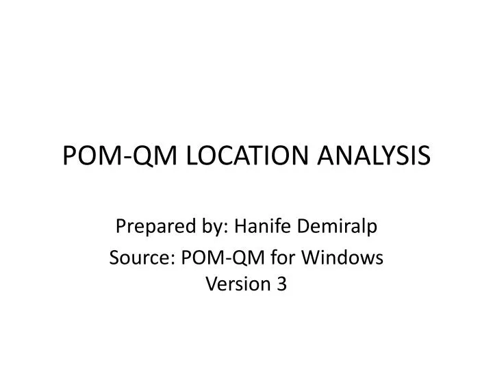 pom qm location analysis