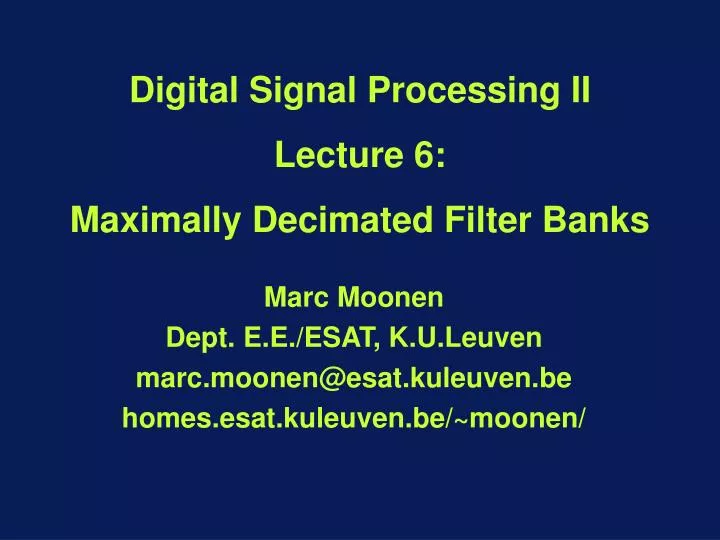 digital signal processing ii lecture 6 maximally decimated filter banks