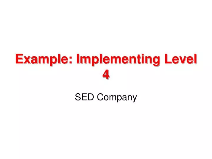 example implementing level 4