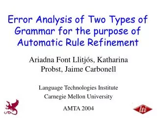 Error Analysis of Two Types of Grammar for the purpose of Automatic Rule Refinement