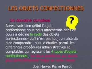 les objets confectionnes