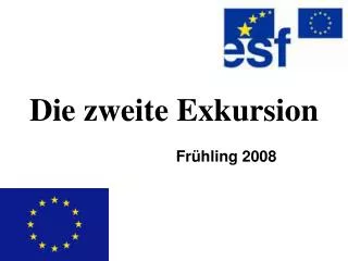 die zweite exkursion