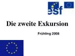 Die zweite Exkursion - slide 1