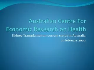 Australian Centre For Economic Research on Health