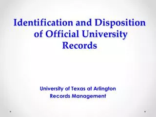 Identification and Disposition of Official University Records