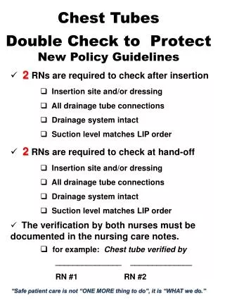 Chest Tubes Double Check to Protect New Policy Guidelines
