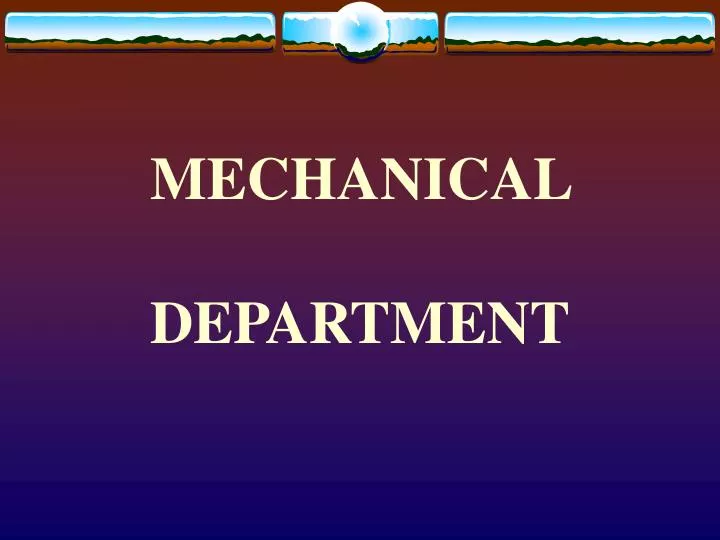 mechanical department