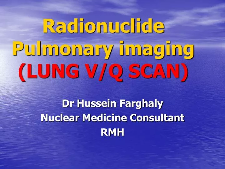 radionuclide pulmonary imaging lung v q scan