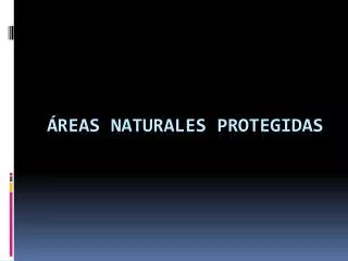 reas naturales protegidas