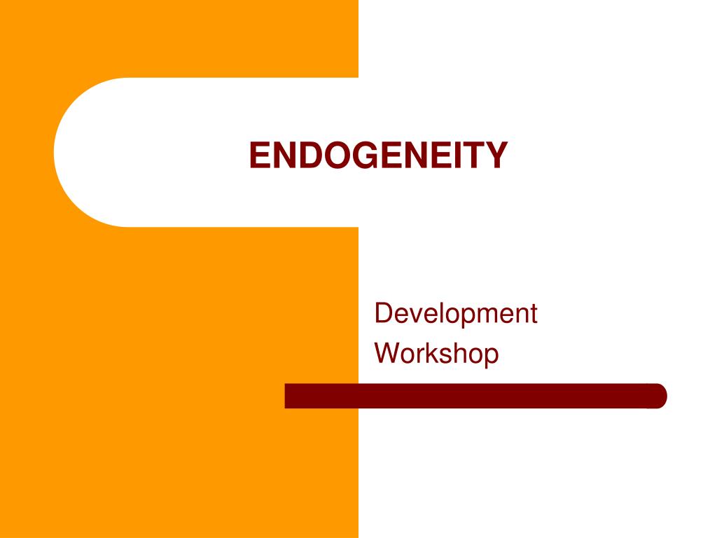 PPT - ENDOGENEITY PowerPoint Presentation, free download - ID:5595970