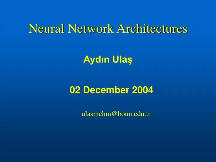 neural network architectures