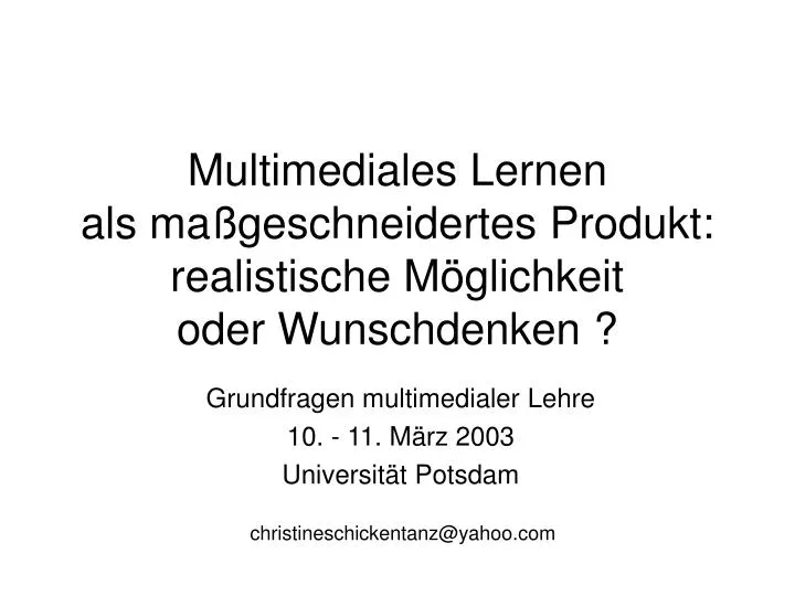 multimediales lernen als ma geschneidertes produkt realistische m glichkeit oder wunschdenken