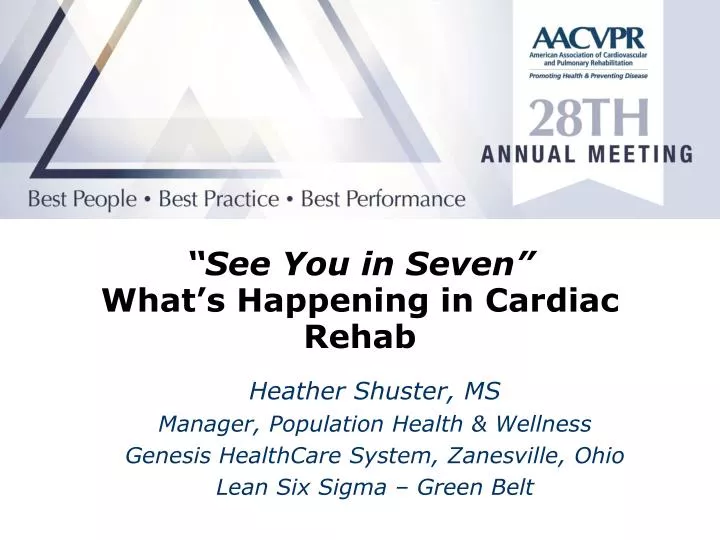 see you in seven what s happening in cardiac rehab